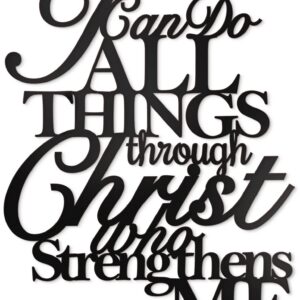 I Can Do All Things Through Christ Who Strengthens Me Metal Wall Sign